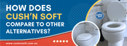 Comparing Cush’n Soft to Other Toilet Seats
